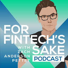 Top FinTech Podcasts - For FinTech's Sake