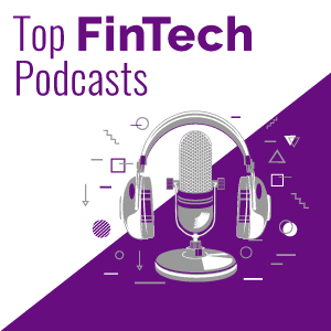 Top FinTech Podcasts
