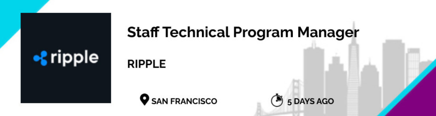 https://empirestartups.com/wp-content/uploads/2022/08/Homepage-Jobs-San-Francisco-Ripple-Staff-Technical-Program-Manager-1500x400.jpg