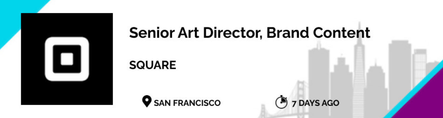 https://empirestartups.com/wp-content/uploads/2022/09/Homepage-Jobs-San-Francisco-7_Square-Senior-Art-Director-Brand-Content-1500x400.jpg