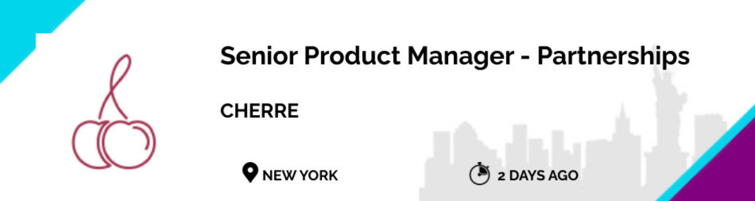 https://empirestartups.com/wp-content/uploads/2022/09/JOBS-Homepage-NY-CherreSenior-Product-Manager-Partnerships-1500x400.jpg
