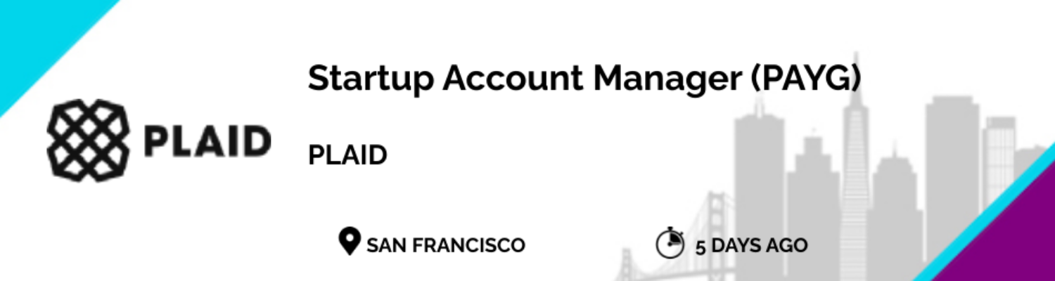 https://empirestartups.com/wp-content/uploads/2022/11/5D_Homepage-Jobs-San-Francisco-Plaid-Startup-Account-Manager-PAYG-1500x400.png
