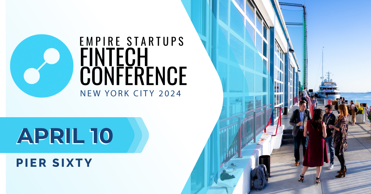 FinTech Conference by Empire Startups Apr 2024 NYC